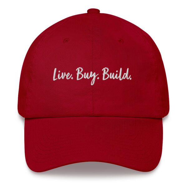 "Live. Buy. Build." Ballcap - Image 3