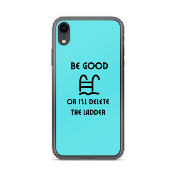 "Be Good Or I'll Delete The Ladder" Case for iPhone® - Image 43