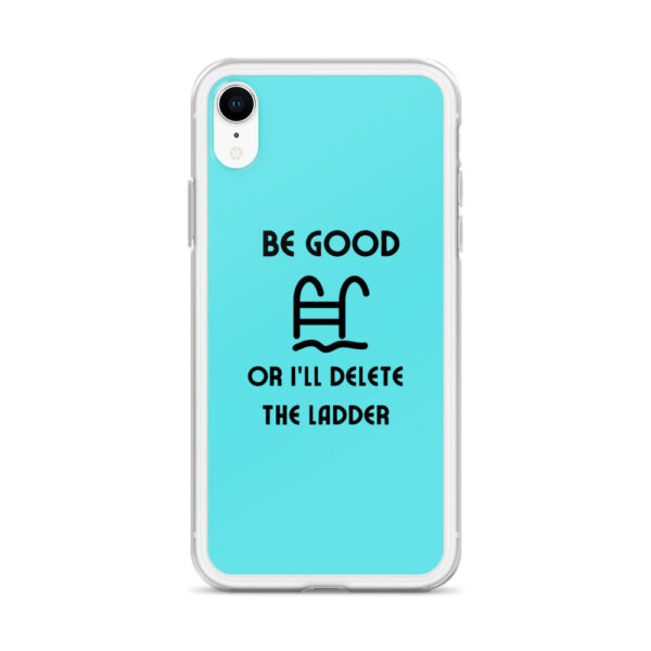 "Be Good Or I'll Delete The Ladder" Case for iPhone® - Image 45