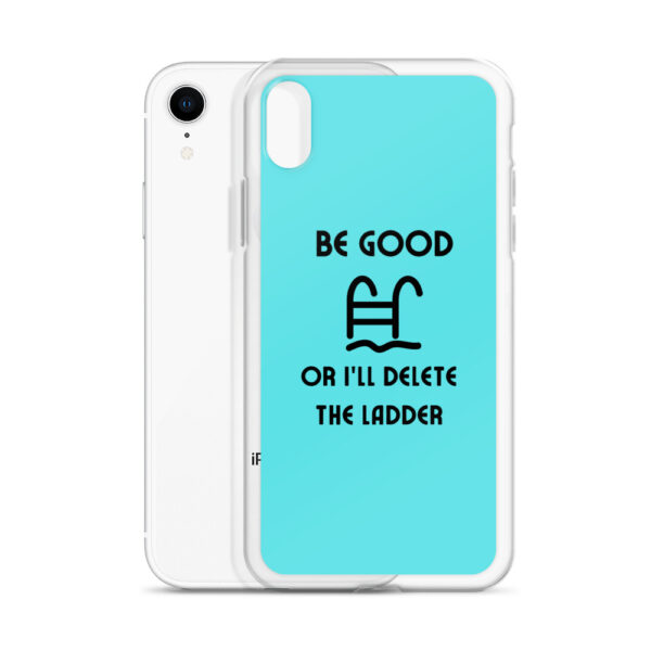 "Be Good Or I'll Delete The Ladder" Case for iPhone® - Image 46