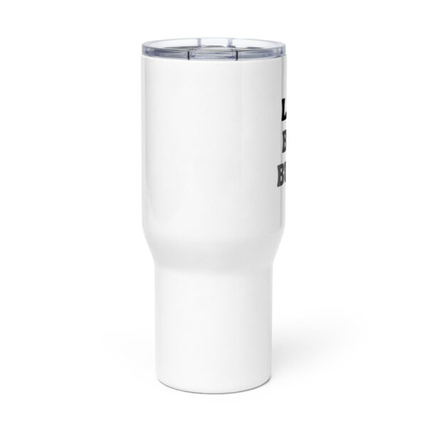 "Live, Buy, Build" Travel mug with a handle - Image 3